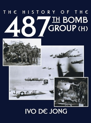 The History of the 487th Bomb Group (H) Paperback Turner