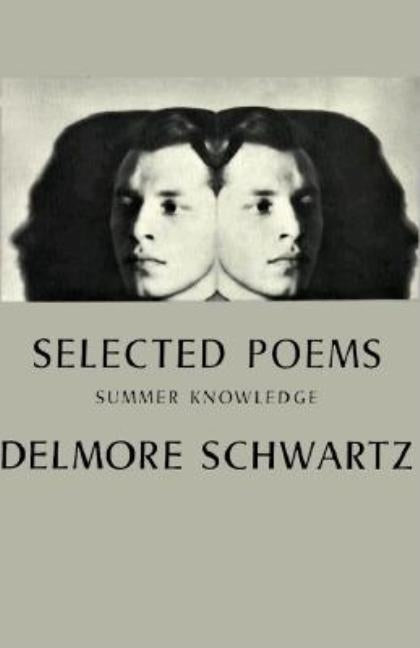 Selected Poems: Summer Knowledge Paperback New Directions Publishing Corporation