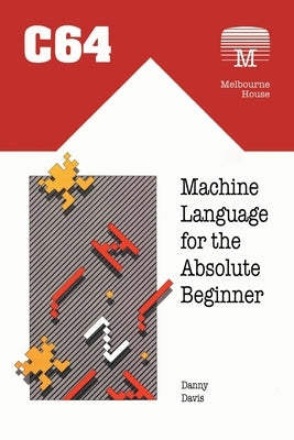 C64 Machine Language for the Absolute Beginner Paperback Acorn Books