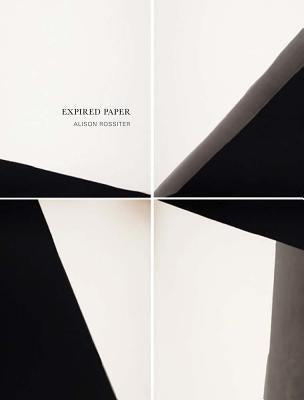 Alison Rossiter: Expired Paper by Rossiter, Alison