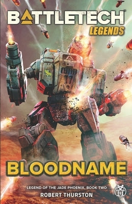 BattleTech Legends: Bloodname (Legend of the Jade Phoenix, Book Two) Paperback Inmediares Productions