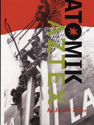 Atomik Aztex Paperback City Lights Books