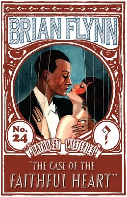 The Case of the Faithful Heart: An Anthony Bathurst Mystery Paperback Dean Street Press