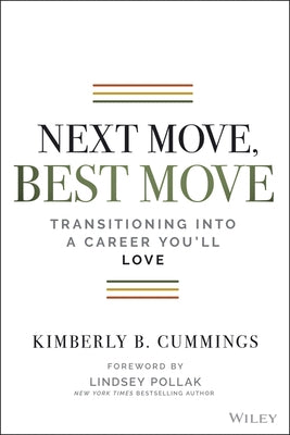 Next Move, Best Move: Transitioning Into a Career You'll Love Paperback Wiley