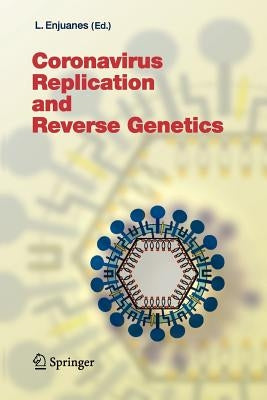 Coronavirus Replication and Reverse Genetics Paperback Springer