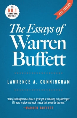 The Essays of Warren Buffett: Lessons for Corporate America Paperback Publisher Not Identified