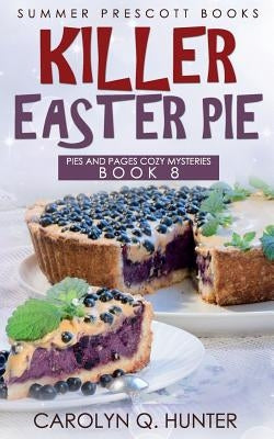 Killer Easter Pie Paperback Createspace Independent Publishing Platform
