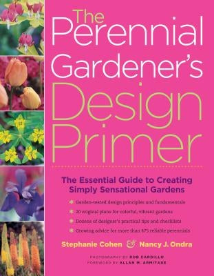 The Perennial Gardener's Design Primer Paperback Storey Publishing