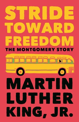 Stride Toward Freedom: The Montgomery Story Beacon Press