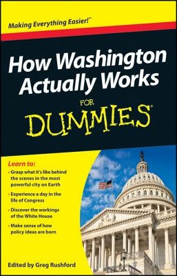 How Washington Actually Works for Dummies Paperback For Dummies