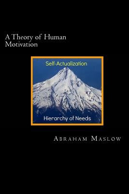 A Theory of Human Motivation Paperback Createspace Independent Publishing Platform