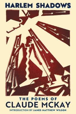 Harlem Shadows: The Poems of Claude McKay Paperback Angelico Press