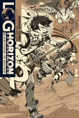 Log Horizon, Vol. 10 (Light Novel): Homesteading the Noosphere Paperback Yen on