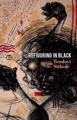 Refiguring in Black Paperback Polity Press