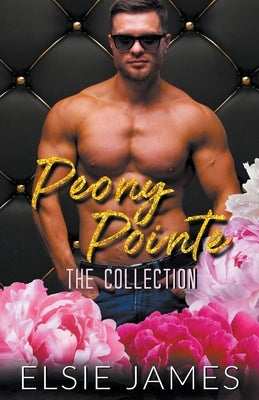 Peony Pointe the Collection Paperback Elsie James
