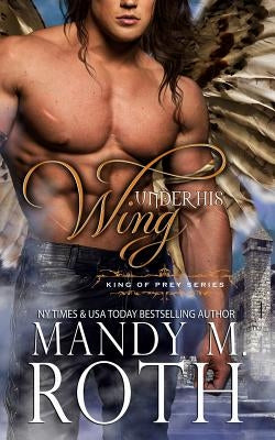 Under His Wing Paperback Independently Published