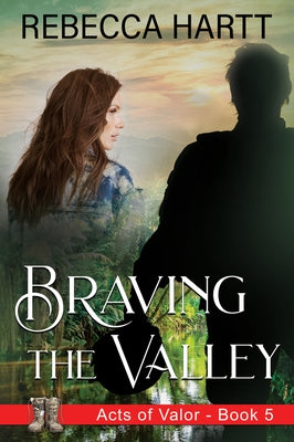 Braving the Valley: Christian Romantic Suspense Paperback Rise Up Publications