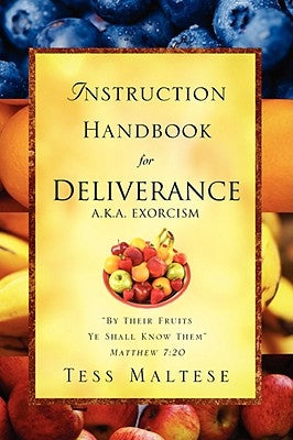 Instruction Handbook for Deliverance A.K.A. Exorcism Paperback Xulon Press