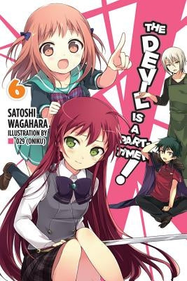 The Devil Is a Part-Timer!, Vol. 6 (Light Novel) Paperback Yen on