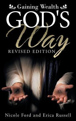 Gaining Wealth God's Way Paperback WestBow Press