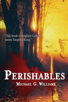 Perishables Paperback Falstaff Books, LLC