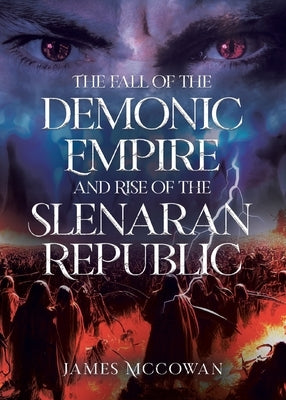 The Fall of the Demonic Empire and Rise of the Slenaran Republic Paperback Tellwell Talent