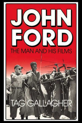 John Ford: The Man and His Films Paperback University of California Press