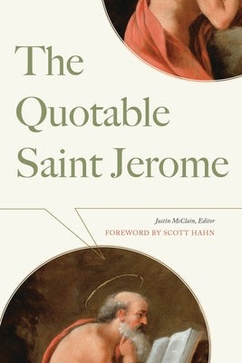 The Quotable Saint Jerome Paperback Catholic University of America Press