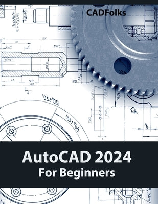 AutoCAD 2024 For Beginners (Colored) Paperback Kishore