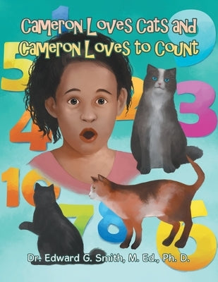 Cameron Loves Cats and Cameron Loves to Count Paperback Archway Publishing