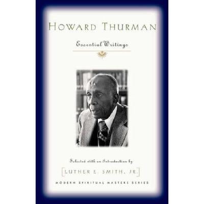 Howard Thurman: Essential Writings Orbis Books