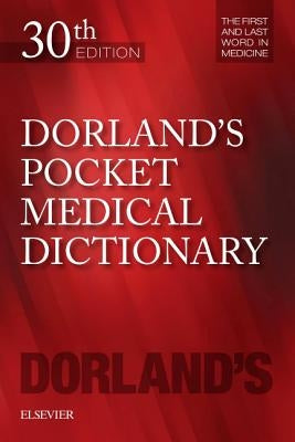 Dorland's Pocket Medical Dictionary Paperback Elsevier