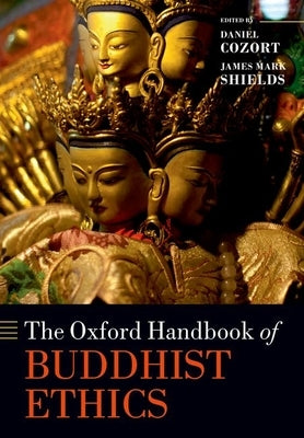 The Oxford Handbook of Buddhist Ethics Paperback Oxford University Press, USA