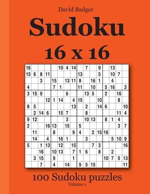 Sudoku 16 x 16: 100 Sudoku puzzles Volume 1 Paperback Udv