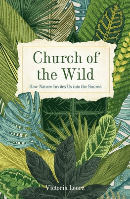 Paperback of Church of the Wild by Broadleaf Books featuring a nature-inspired cover design and a serene outdoor scene.