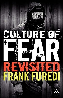 Culture of Fear Revisited: Risk-Taking and the Morality of Low Expectation Paperback Continnuum-3PL