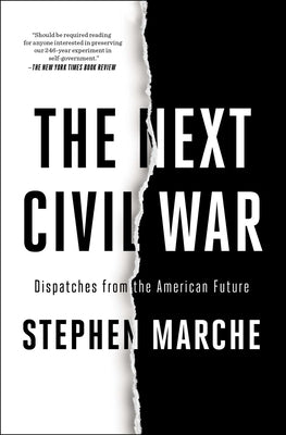 The Next Civil War: Dispatches from the American Future Paperback Avid Reader Press / Simon & Schuster