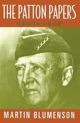 The Patton Papers: 1940-1945 Paperback Da Capo Press