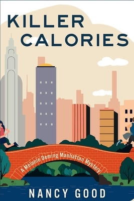 Killer Calories: A Melanie Deming Manhattan Mystery Paperback Level Best Books
