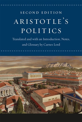 Aristotle's Politics: Second Edition Paperback University of Chicago Press