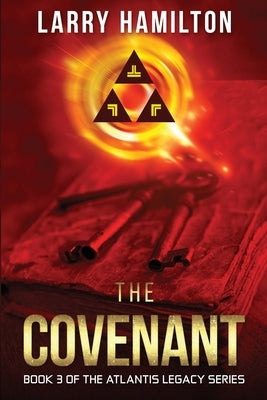 The Covenant: Book 3 of the Atlantis Legacy Series Paperback Hamilton House Books