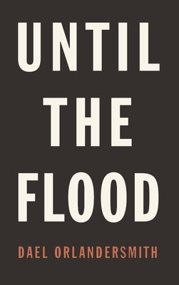 Until the Flood Paperback Theatre Communications Group