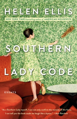 Southern Lady Code: Essays Paperback Anchor Books