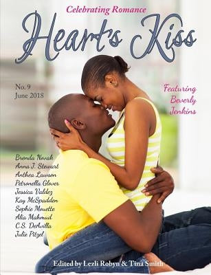 Heart's Kiss: Issue 9, June 2018: Featuring Beverly Jenkins Paperback Heart's Nest Press