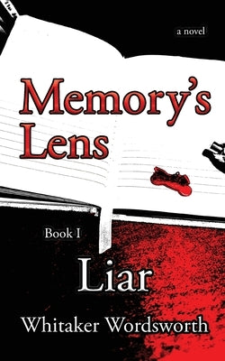 Memory's Lens: Liar Paperback Whitaker Wordsworth
