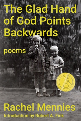 The Glad Hand of God Points Backwards: Poems Paperback Texas Tech University Press