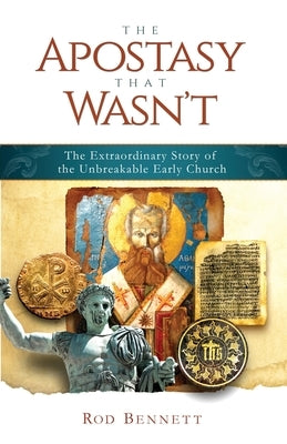 Apostasy That Wasn't: The Extr Paperback Catholic Answers Press