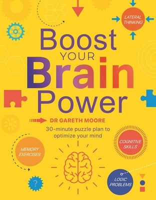 Boost Your Brain Power: With Over 300, 30-Minute Puzzles Paperback Sparkpool