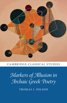 Paperback book titled "Markers of Allusion in Archaic Greek Poetry" by Cambridge University Press, showing the cover with Greek motifs.