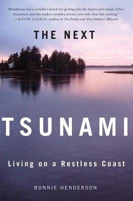 The Next Tsunami: Living on a Restless Coast Paperback Oregon State University Press